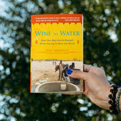Wine To Water: How One Man Saved Himself While Trying to Save the World by Doc Hendley